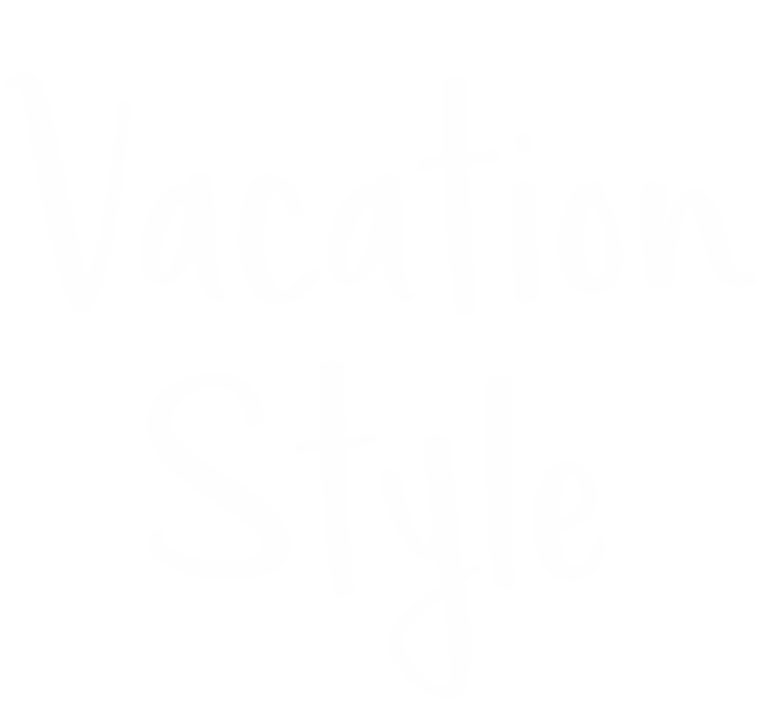 Vacation Style
